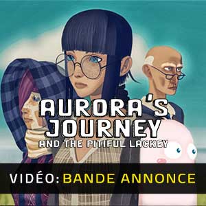 Aurora’s Journey and the Pitiful Lackey - Bande-annonce Vidéo