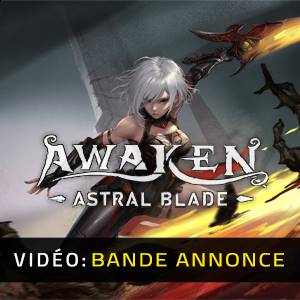 AWAKEN Astral Blade Bande-annonce Vidéo