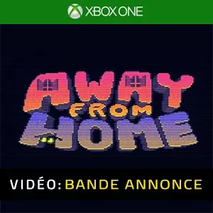 Away From Home Xbox One - Bande-annonce