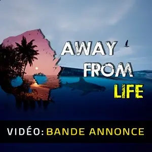 Away From Life - Bande-annonce vidéo