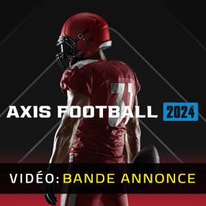 Axis Football 2024 Bande-annonce vidéo
