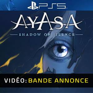 Ayasa: Shadows of Silence PS5 - Bande-annonce