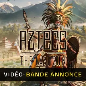 Aztecs: The Last Sun - Bande-annonce Vidéo