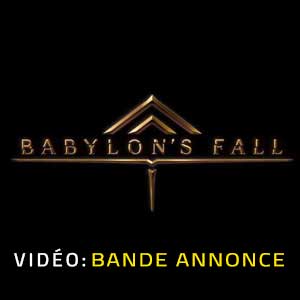 Babylon’s Fall Bande-annonce Vidéo