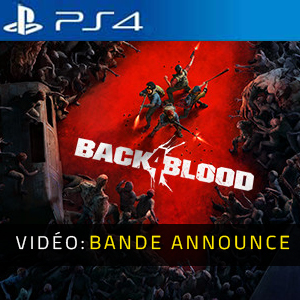 Back 4 Blood PS4 Bande-annonce vidéo