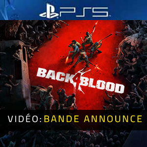 Back 4 Blood PS5 Bande-annonce vidéo