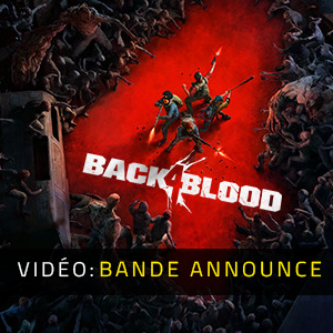 Back 4 Blood Bande-annonce vidéo