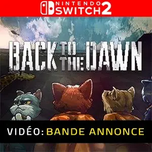 Back to the Dawn Bande-annonce Vidéo