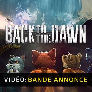 Back to the Dawn Bande-annonce Vidéo