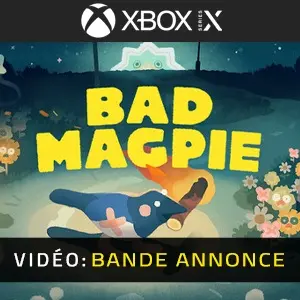 Bad Magpie Xbox Series - Bande-annonce vidéo