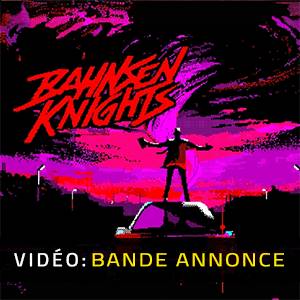 Bahnsen Knights Bande-annonce Vidéo