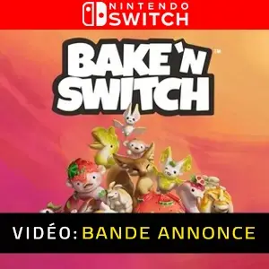 Bake 'n Switch Nintendo Switch - Bande-annonce
