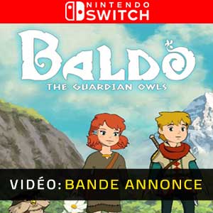 Baldo The Guardian Owls Nintendo Switch Bande-annonce Vidéo