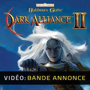 Baldur’s Gate Dark Alliance 2 Bande-annonce Vidéo