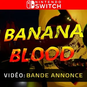 Banana Blood Nintendo Switch - Bande-annonce Vidéo