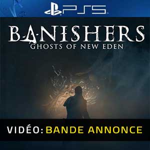 Banishers Ghosts of New Eden PS5 Bande-annonce Vidéo