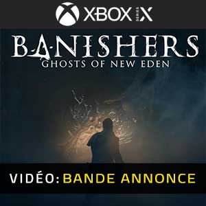 Banishers Ghosts of New Eden Xbox Series Bande-annonce Vidéo