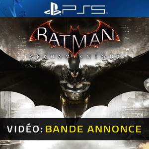 Batman Arkham Knight - Bande-annonce Vidéo
