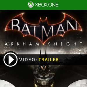 Batman Arkham Knight Xbox One en boîte ou à télécharger