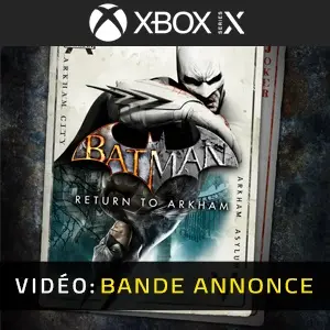Batman: Return to Arkham Xbox Series - Bande-annonce