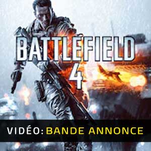 Battlefield 4 Bande-annonce Vidéo