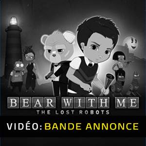 Bear With Me: The Lost Robots - Bande-annonce