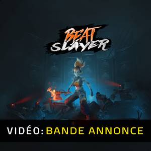 Beat SlayerBande-annonce vidéo