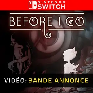 Before I Go Nintendo Switch - Bande-annonce