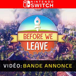 Before We Leave Nintendo Switch Bande-annonce vidéo