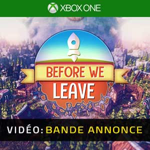 Before We Leave Xbox One  Bande-annonce vidéo