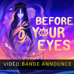 Before Your Eyes - Bande-annonce vidéo
