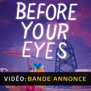 Before Your Eyes - Bande-annonce vidéo