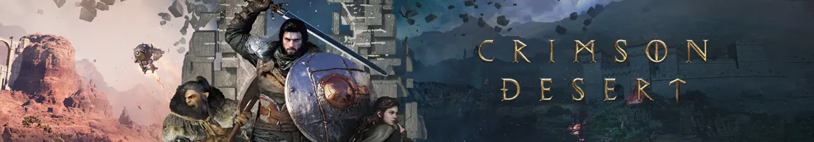 LE MONDE OUVERT HEROIC FANTASY LE PLUS AMBITIEUX DE 2026 : CRIMSON DESERT LE MONDE OUVERT HEROIC FANTASY LE PLUS AMBITIEUX DE 2026 : CRIMSON DESERT