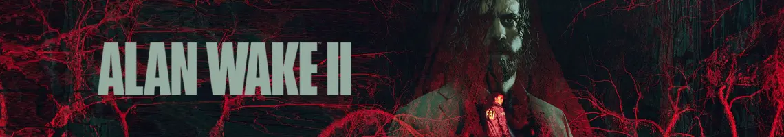 UN THRILLER NARRATIF TERRIFIANT : ALAN WAKE 2
