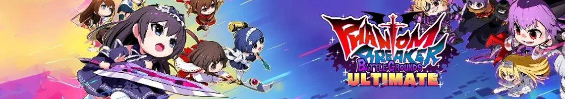 PHANTOM BREAKER BATTLE GROUNDS ULTIMATE : UN BEAT’EM ALL ANIME EN COOP PLEIN D’ENERGIE