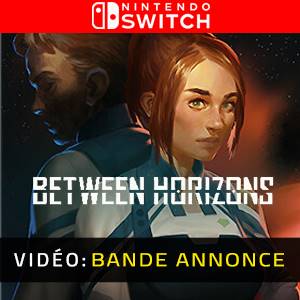 Between Horizons Bande-annonce Vidéo