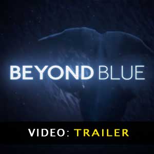 Beyond Blue - Bande-annonce
