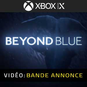 Beyond Blue - Bande-annonce