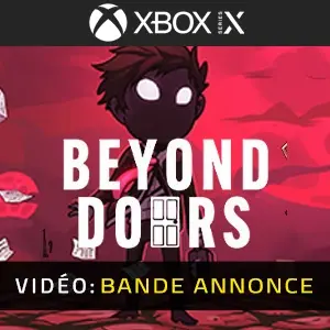 Beyond Doors Xbox Series - Bande-annonce Vidéo