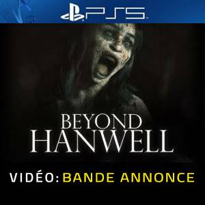 Beyond Hanwell PS5- Bande-annonce vidéo