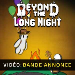 Beyond the Long Night Vidéo Bande-Annonce