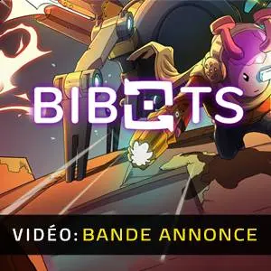 Bibots - Bande-annonce