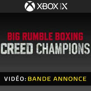 Big Rumble Boxing Creed Champions Xbox Series X Bande-annonce Vidéo