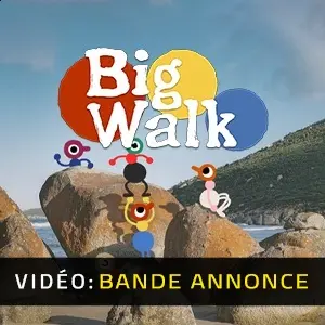 Big Walk - Bande-annonce vidéo