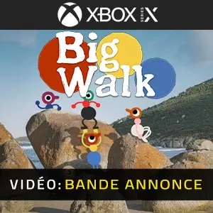 Big Walk Xbox Series - Bande-annonce vidéo