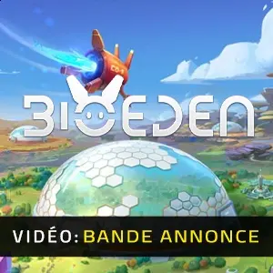 BioEden – Bande-annonce