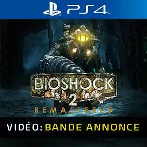 BioShock 2 Remastered PS4 - Bande-annonce Vidéo