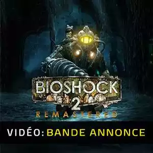 BioShock 2 Remastered - Bande-annonce Vidéo