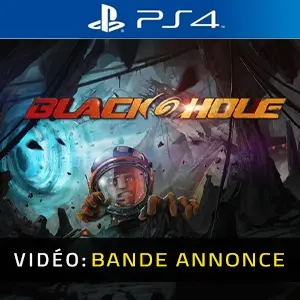 BLACKHOLE PS4 - Bande-annonce