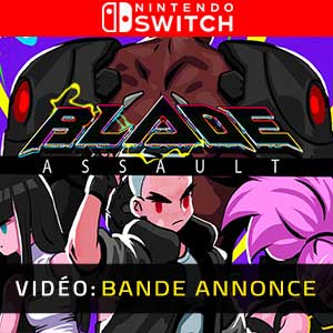 Blade Assault - Bande-annonce Vidéo